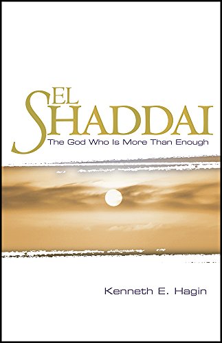 El Shaddai: The God Who Is More Than Enough